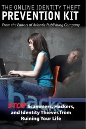 book The online identity theft prevention kit: stop scammers, hackers and identity thieves from ruining your life