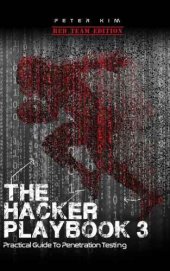 book The Hacker Playbook 3: Practical Guide to Penetration Testing