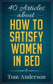 book 40 Articles about How to Satisfy Women in Bed