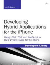 book Developing hybrid applications for the iPhone: using HTML, CSS, and JavaScript to build dynamic apps for the iPhone