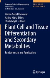 book Plant Cell and Tissue Differentiation and Secondary Metabolites: Fundamentals and Applications