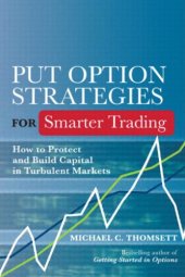 book Put option strategies for smarter trading: how to protect and build capital in turbulent markets