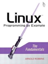 book Linux Programming by Example: The Fundamentals