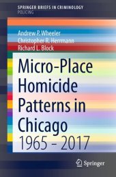 book Micro-Place Homicide Patterns in Chicago: 1965 - 2017