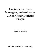 book Coping with toxic managers, subordinates, and other impossible people: using emotional intelligence to survive and prosper