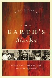 book The Earth's Blanket: Traditional Teaching for Sustainable Living