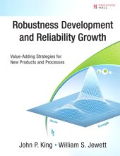 book Robustness development and reliability growth: value-adding strategies for new products and processes