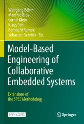 book Model-Based Engineering of Collaborative Embedded Systems: Extensions of the SPES Methodology