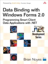 book Data binding with Windows Forms 2.0 programming smart client data applications with .NET