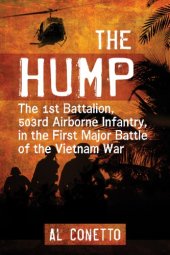 book The Hump: the 1st battalion, 503rd Airborne infantry, in the first major battle of the Vietnam war