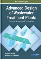 book Advanced Design of Wastewater Treatment Plants: Emerging Research and Opportunities