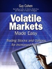 book Volatile markets made easy: trading stocks and options for increased profits