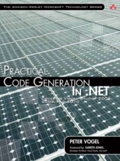 book Practical code generation in .NET: covering Visual Studio 2005, 2008, and 2010