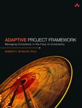 book Adaptive project framework: managing complexity in the face of uncertainty