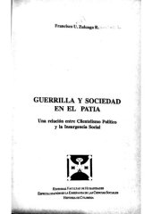 book Guerrilla y sociedad en el Patía. Una relación entre Clientelismo Político y la Insurgencia Social