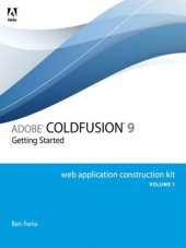 book Adobe Coldfusion 9 Web Application Construction Kit, Volume 1: Getting Started