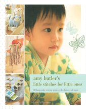 book Amy Butler's Little Stitches for Little Ones