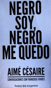 book Negro soy negro me quedo