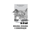 book Os marsupiais do Brasil: Biologia, Ecologia e Conservação