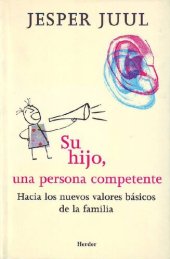 book Su hijo, una persona competente: hacia los nuevos valores básicos de la familia