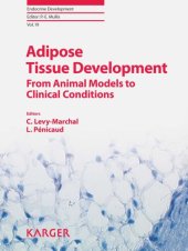 book Adipose Tissue Development: From Animal Models to Clinical Conditions