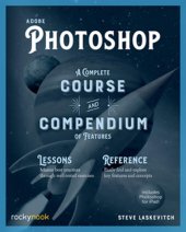 book Adobe Photoshop: A Complete Course and Compendium of Features