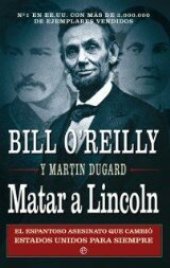 book Matar a Lincoln (Historia) (Spanish Edition)