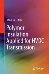 book Polymer Insulation Applied for HVDC Transmission