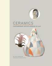 book Ceramics: Contemporary Artists Working in Clay