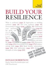 book Build Your Resilience: Teach Yourself How to Survive and Thrive in Any Situation