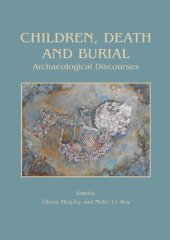 book Children, Death and Burial: Archaeological Discourses