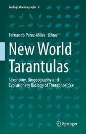 book New World Tarantulas: Taxonomy, Biogeography and Evolutionary Biology of Theraphosidae