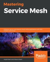 book Mastering Service Mesh: Enhance, secure, and observe cloud-native applications with Istio, Linkerd, and Consul