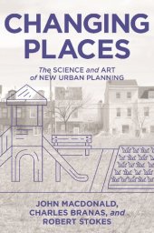 book Changing places : the science and art of new urban planning