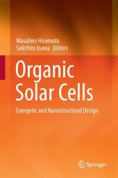 book Organic Solar Cells: Energetic and Nanostructural Design