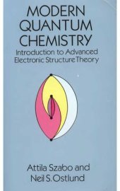 book Modern Quantum Chemistry: Intro to Advanced Electronic Structure Theory