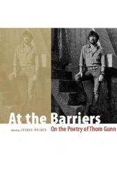 book At the Barriers: On the Poetry of Thom Gunn