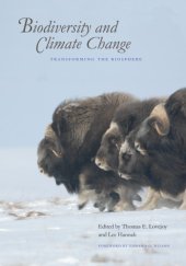 book Biodiversity and Climate Change: Transforming the Biosphere