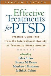 book Effective Treatments for PTSD: Practice Guidelines from the International Society for Traumatic Stress Studies