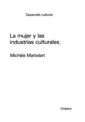 book La Mujer y las industrias culturales; Cultural development: documentary dossier; Vol.:23; 1981