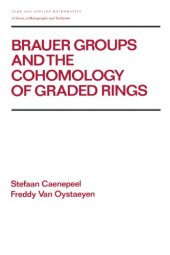 book Brauer Groups and the Cohomology of Graded Rings