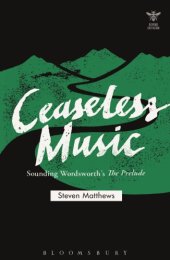 book Ceaseless Music: Sounding Wordsworth’s The Prelude