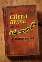 book Catena Aurea: Volume 1-4