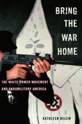 book Bring the War Home: The White Power Movement and Paramilitary America