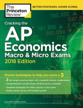 book Cracking the AP Economics Macro & Micro Exams, 2018 Edition: Proven Techniques to Help You Score a 5