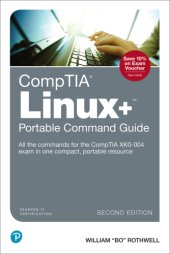 book CompTIA Linux+ Portable Command Guide: All the commands for the CompTIA XK0-004 exam in one compact, portable resource, 2nd Edition