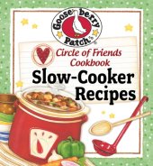 book Circle of Friends Cookbook 25 Slow Cooker Recipes: Exclusive online cookbook