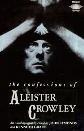 book The Confessions of Aleister Crowley  (The Spirit of Solitude: An Autohagiography)