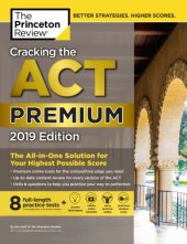 book Cracking the ACT Premium Edition with 8 Practice Tests, 2019: 8 Practice Tests + Content Review + Strategies