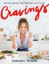 book Cravings: Recipes for All the Food You Want to Eat